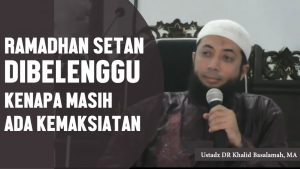Setan di Belenggu, Kok Masih Ada Maksiat Di Bulan Ramadhan?